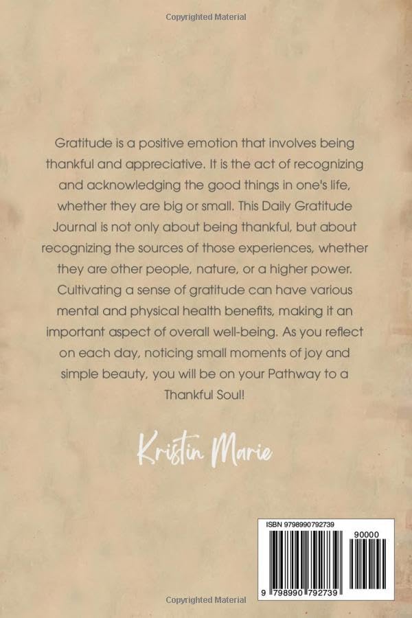 Daily Gratitude Journal: A Pathway to a Thankful Soul