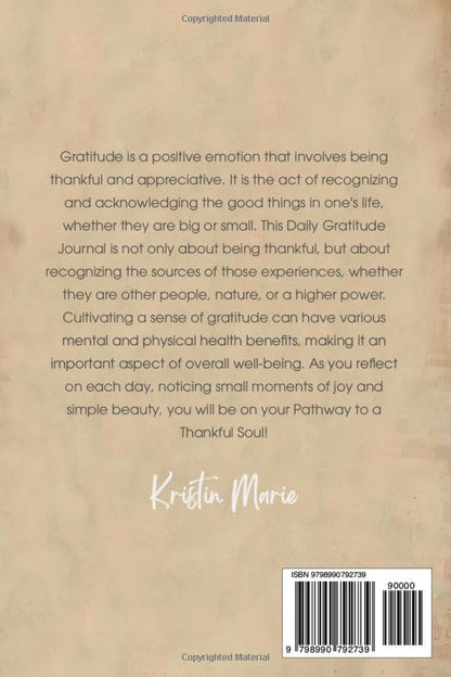 Daily Gratitude Journal: A Pathway to a Thankful Soul