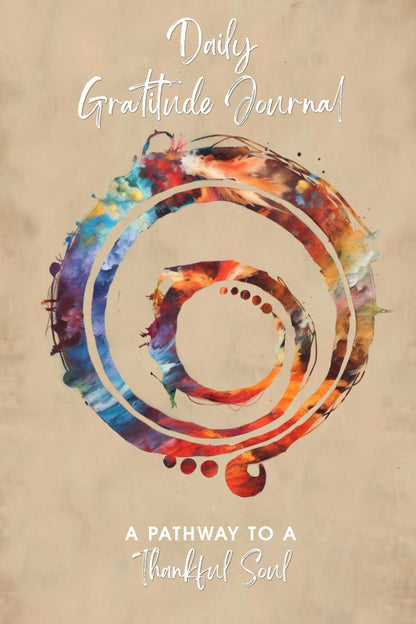Daily Gratitude Journal: A Pathway to a Thankful Soul