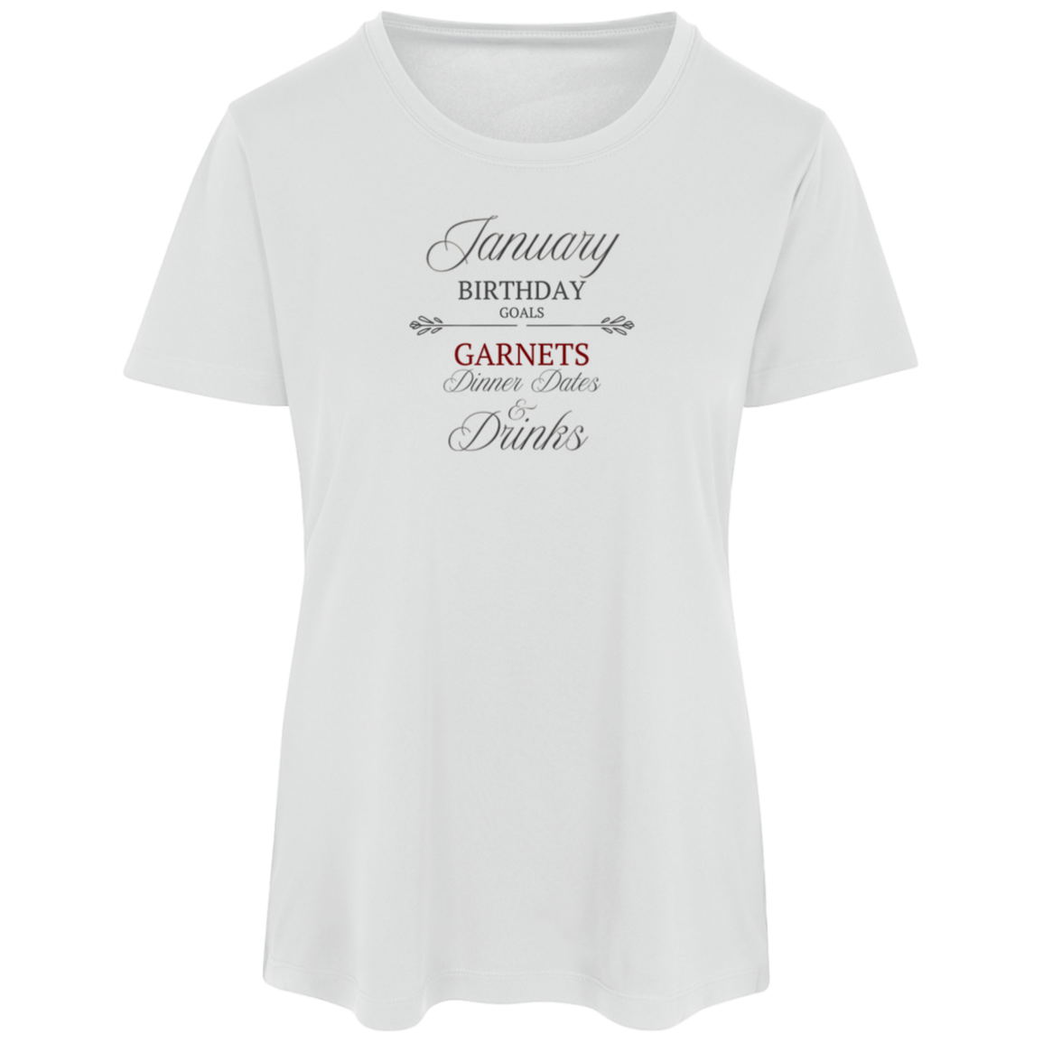 January Bday Goals Womens Tee